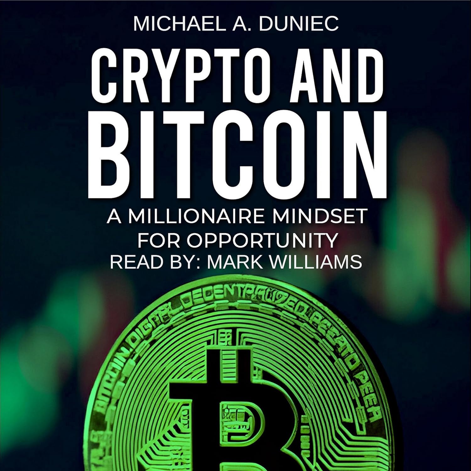 Crypto and Bitcoin: A Millionaire Mindset for Opportunity